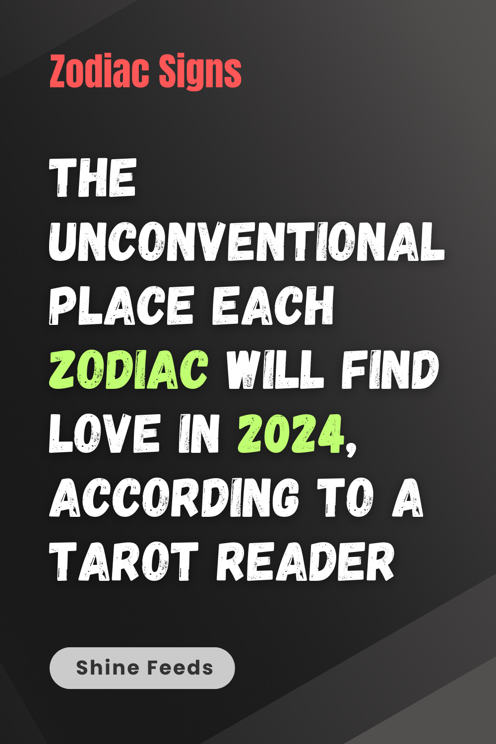 The Unconventional Place Each Zodiac Will Find Love In 2024, According To A Tarot Reader